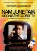 Нам Джун Пек: Місяць — найстаріший телевізор