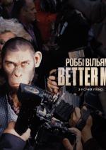 Роббі Вільямс: Better Man