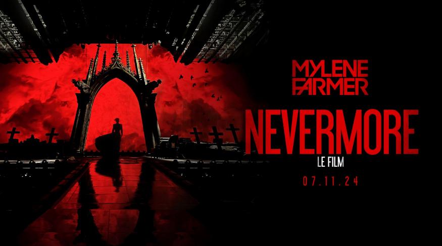 MYLÈNE FARMER – NEVERMORE – LE FILM