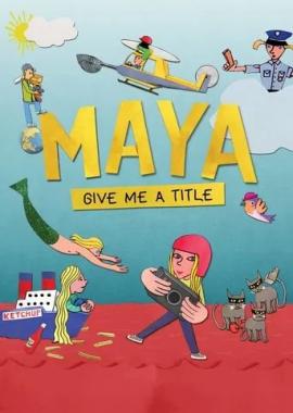 Мая, дай мені назву